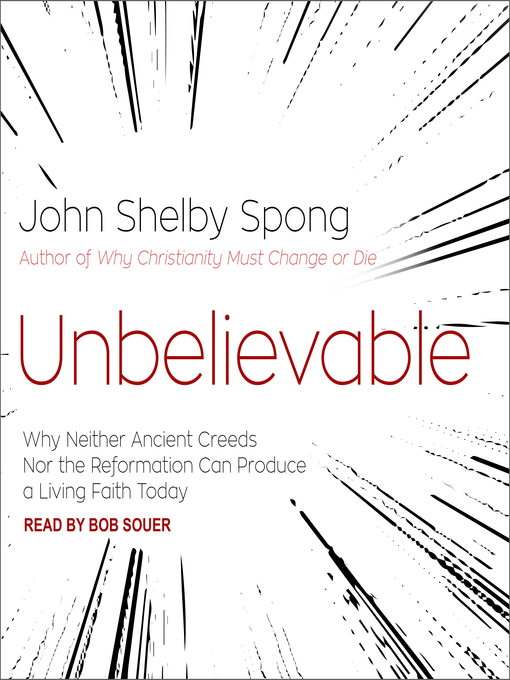 Title details for Unbelievable by John Shelby Spong - Available